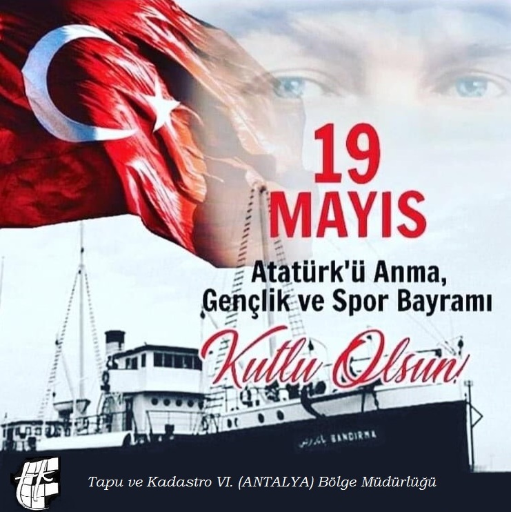 May S Atat Rk Anma Gen Lik Ve Spor Bayram Kutlu Olsun Tapu Ve